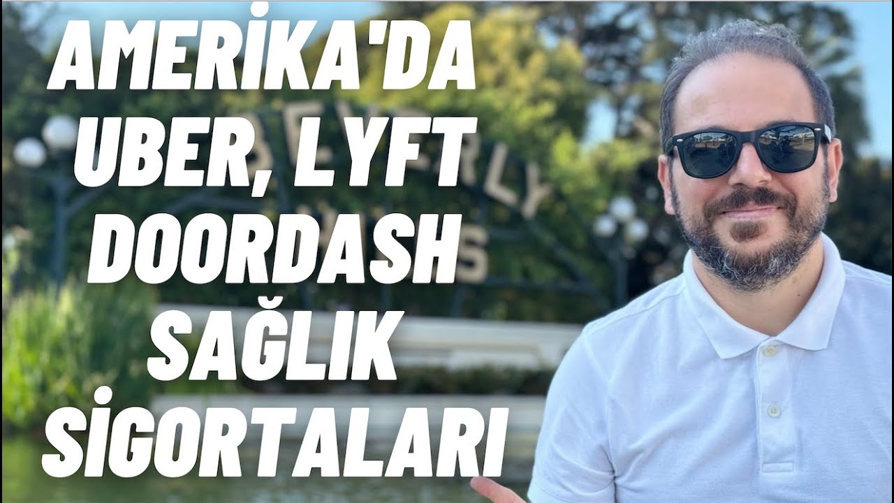 Amerika’da #Uber, #Lyft, #Doordash İçin Hangi #SağlıkSigorta Planı?