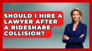 Should I Hire A Lawyer After A Rideshare Collision? – Auto Coverage Explained