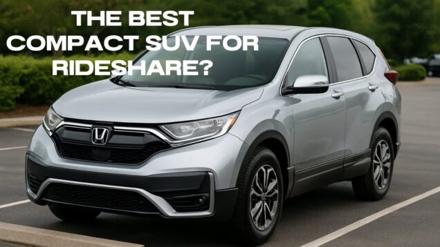 “The Best Compact SUVs for Uber & Lyft (Roomy, Efficient, Profitable)”