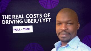 The Real Costs of Driving Uber/Lyft Full time