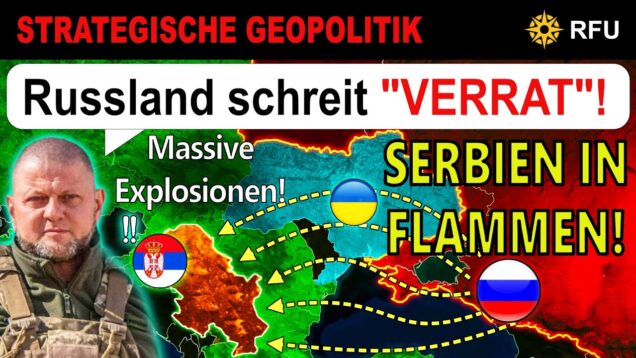 03.JUNI: SERBIEN WACHGERÜTTELT: Russland übt Vergeltung mit BRANDANSCHLAG auf serbische Waffenfabrik