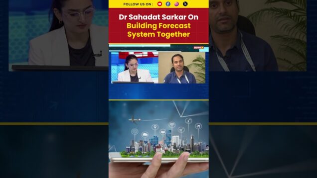 Dr Sahadat Sarkar On Building Forecast System Together