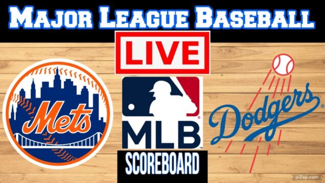 Live: New York Mets Vs Los Angeles Dodgers | MLB | Play by Play | Live Scoreboard